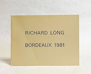 Image du vendeur pour Richard Long : Bordeaux 1981 mis en vente par Exquisite Corpse Booksellers