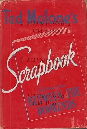 Ted Malone's scrapbook : selections from Between the Bookends