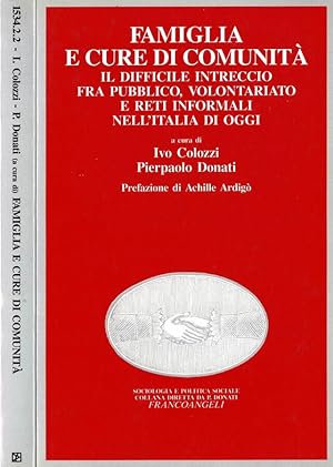 Bild des Verkufers fr Famiglia e cure di Comunit Il difficile intreccio fra pubblico, volontariato e reti informali nell'Italia di oggi zum Verkauf von Biblioteca di Babele