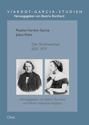 Seller image for Der Briefwechsel 1858 - 1874. Herausgegeben und kommentiert von Beatrix Borchard und Miriam-Alexandra Wigbers. Unter Mitarbeit von Juliette Appold, Regina Back, Martina Bick und Melanie von Goldbeck. for sale by Georg Olms Verlagsbuchhandlung