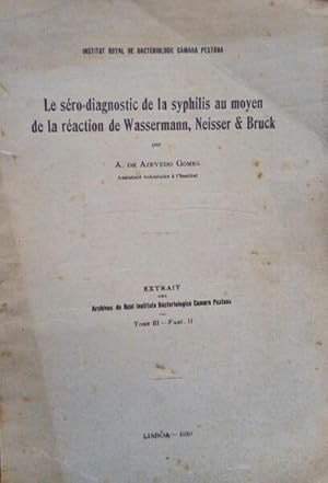 Bild des Verkufers fr LE SRO-DIAGNOSTIC DE LA SYPHILIS AU MOYEN DE LA RACTION DE WASSERMANN, NEISSER & BRUCK. zum Verkauf von Livraria Castro e Silva