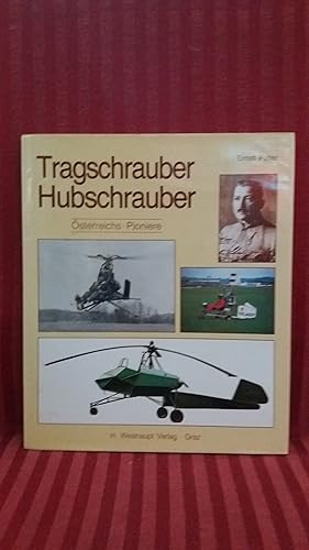 Bild des Verkufers fr Tragschrauber, Hubschrauber : sterreichs Pioniere zum Verkauf von Buchhandlung Neues Leben