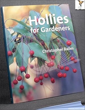 Bild des Verkufers fr Hollies for Gardeners zum Verkauf von BookLovers of Bath