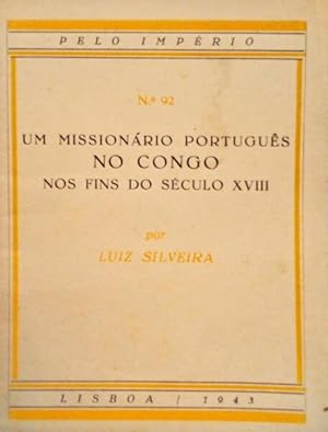 UM MISSIONÁRIO PORTUGUÊS NO CONGO NOS FINS DO SÉCULO XVIII.
