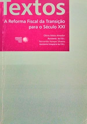 Imagen del vendedor de A REFORMA FISCAL DA TRANSIO PARA O SCULO XXI. a la venta por Livraria Castro e Silva