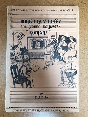 Image du vendeur pour Romans, Bible Class Notes for young believers mis en vente par Regent College Bookstore