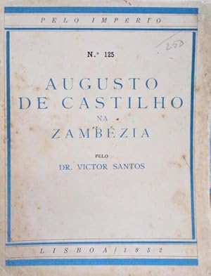 Bild des Verkufers fr AUGUSTO DE CASTILHA NA ZAMBZIA. zum Verkauf von Livraria Castro e Silva