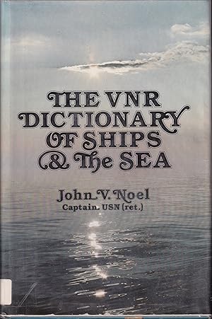 Bild des Verkufers fr The VNR dictionary of ships & the seas zum Verkauf von Clivia Mueller