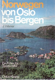 Norwegen - von Oslo bis Bergen. Ein Führer für Sportschiffer.