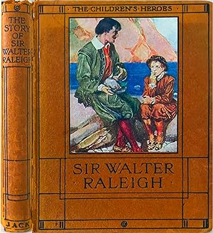 The story of Sir Walter Raleigh