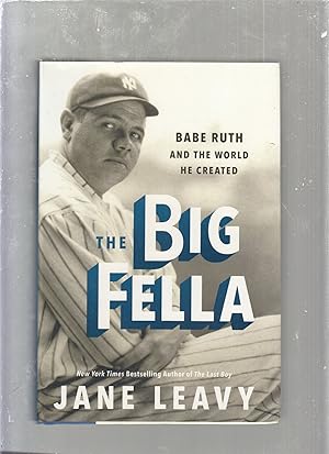 Bild des Verkufers fr The Big Fella: Babe Ruth and The World He Created zum Verkauf von Old Book Shop of Bordentown (ABAA, ILAB)