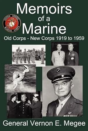 Seller image for Memoirs of a Marine - Old Corps - New Corps 1919 to 1959 for sale by GreatBookPrices