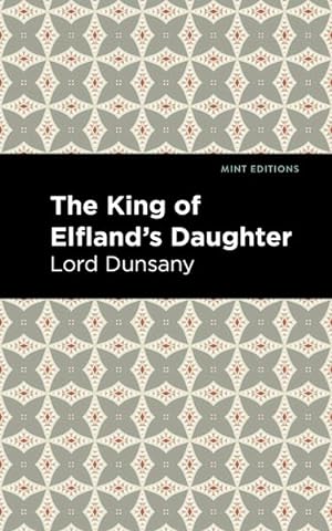 Seller image for King of Elfland's Daughter for sale by GreatBookPrices