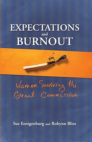 Bild des Verkufers fr Expectations and Burnout: Women Surviving the Great Commission zum Verkauf von moluna