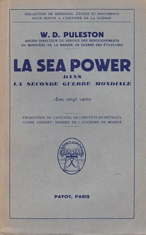 La Sea Power Dans La Seconde Guerre mondiale.