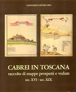 Imagen del vendedor de Cabrei in Toscana. Raccolte di Mappe, Prospetti e Vedute Sec. XVI-XIX a la venta por Libro Co. Italia Srl