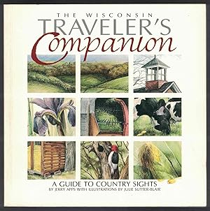 Immagine del venditore per The Wisconsin Traveler's Companion A Guide to Country Sights venduto da Crossroad Books