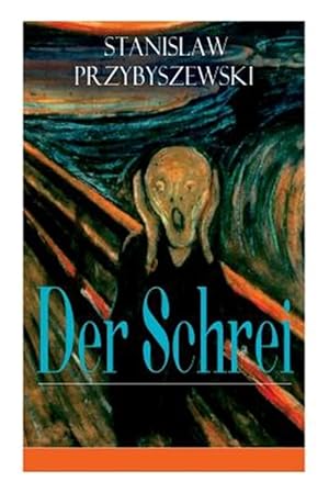 Imagen del vendedor de Der Schrei - Vollst Ndige Ausgabe -Language: german a la venta por GreatBookPrices