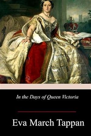 Seller image for In the Days of Queen Victoria for sale by GreatBookPrices