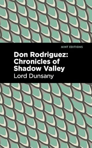 Imagen del vendedor de Don Rodriguez : Chronicles of Shadow Valley a la venta por GreatBookPrices