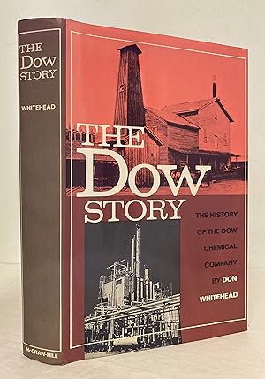 Seller image for The Dow Story: The History of the Dow Chemical Company for sale by Peninsula Books