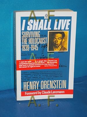 Seller image for I Shall Live. Surviving the Holocaust 1939 - 1945. for sale by Antiquarische Fundgrube e.U.