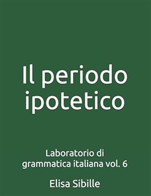 Seller image for Laboratorio di grammatica italiana: il periodo ipotetico -Language: italian for sale by GreatBookPrices