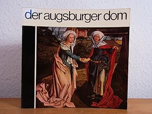 Seller image for Der Augsburger Dom. Ein besinnlicher Gang durch die Kathedrale in Augsburg, anno domini 1973 for sale by Antiquariat Weber