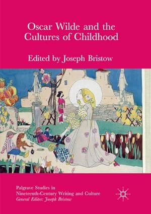 Bild des Verkufers fr Oscar Wilde and the Cultures of Childhood zum Verkauf von AHA-BUCH GmbH