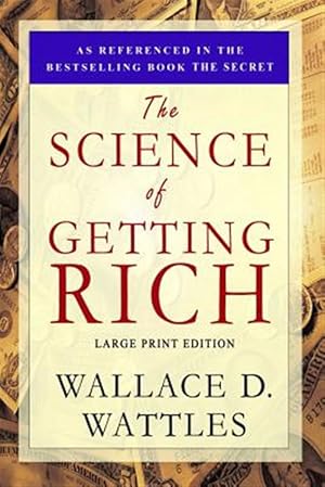 Immagine del venditore per The Science of Getting Rich: Large Print Edition venduto da GreatBookPrices