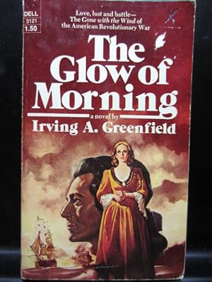 Seller image for THE GLOW OF MORNING for sale by The Book Abyss