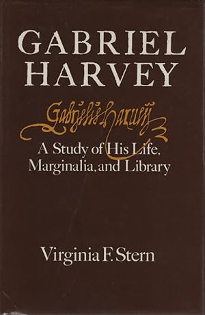 Seller image for Gabriel Harvey : A Study of His Life, Marginalia and Library. for sale by Fundus-Online GbR Borkert Schwarz Zerfa