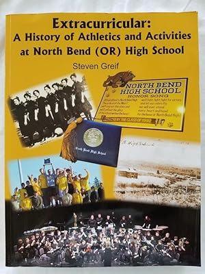 Seller image for Extracurricular: A History of Athletics and Activities at North Bend (OR) High School for sale by Tangible Tales