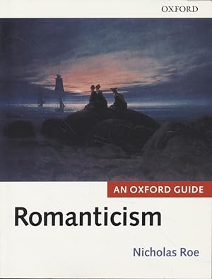 Romanticism: An Oxford Guide (Oxford Guides).