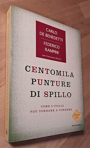 Imagen del vendedor de Centomila punture di spillo. Come l'Italia pu tornare a correre. Con Francesco Daveri a la venta por Llibres Bombeta