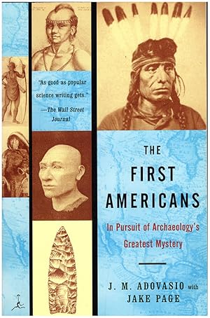 The First Americans: In Pursuit of Archaeology's Greatest Mystery