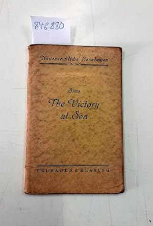 Bild des Verkufers fr The victory at sea - Neusprachliche Lesebogen Nr. 340 Mit einer deutsch-sprachigen Einleitung zum Verkauf von Versand-Antiquariat Konrad von Agris e.K.