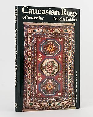 Bild des Verkufers fr Caucasian Rugs of Yesterday. An Illustrative Authoritative Guide. Translated from the Swedish by Paul Britten Austin zum Verkauf von Michael Treloar Booksellers ANZAAB/ILAB