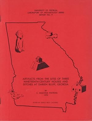 Seller image for Artifacts From the Sites of Three Nineteenth Century Houses and Ditches at Darien Bluff, Georgia for sale by Americana Books, ABAA