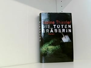 Bild des Verkufers fr Die Totengrberin : Roman (Ausgabe RM Buch und Medien) ; zum Verkauf von Book Broker