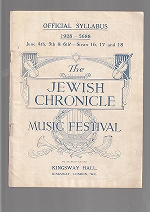 Bild des Verkufers fr The JEWISH CHORONICLE MUSIC FESTIVAL Official Syllabus 1928 - 5688 June 4th, 5th & 6th - Sivan 16, 17 and 18. to be held at Kingsway Hall, Kingsway Hall, Kingsway London, W.C. zum Verkauf von Meir Turner
