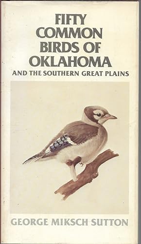 Seller image for Fifty Common Birds of Oklahoma and the Southern Great Plains for sale by First Class Used Books