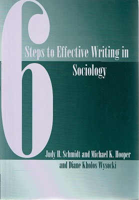 Six Steps to Effective Writing in Sociology