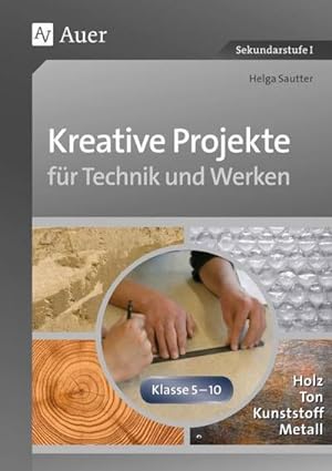 Immagine del venditore per Kreative Projekte fr Technik und Werken venduto da BuchWeltWeit Ludwig Meier e.K.