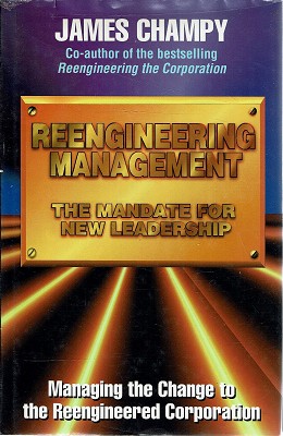 Seller image for Reengineering Management: The Mandate For New Leadership for sale by Marlowes Books and Music