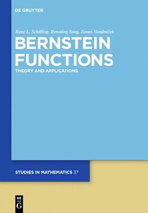 Bild des Verkufers fr Bernstein Functions : Theory and Applications zum Verkauf von AHA-BUCH GmbH