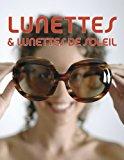Bild des Verkufers fr Lunettes Et Lunettes De Soleil. Spectacles And Sunglasses. Brillen Und Sonnenbrillen zum Verkauf von RECYCLIVRE