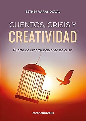 Imagen del vendedor de Cuentos,crisis y creatividad Puerta de emergencia ante las crsis a la venta por Imosver