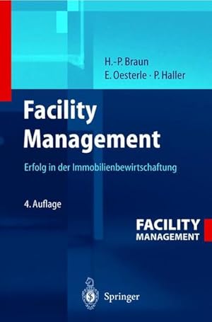 Seller image for Facility-Management : Erfolg in der Immobilienbewirtschaftung. for sale by Antiquariat Thomas Haker GmbH & Co. KG