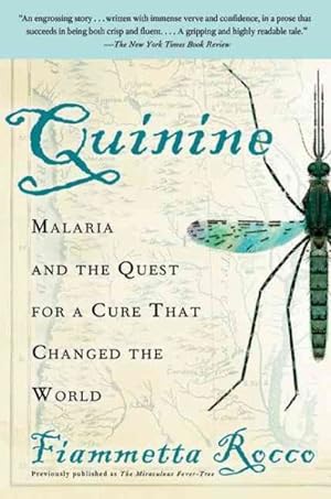 Seller image for quinine : Malaria and the Quest for a Cure That Changed the World for sale by GreatBookPricesUK